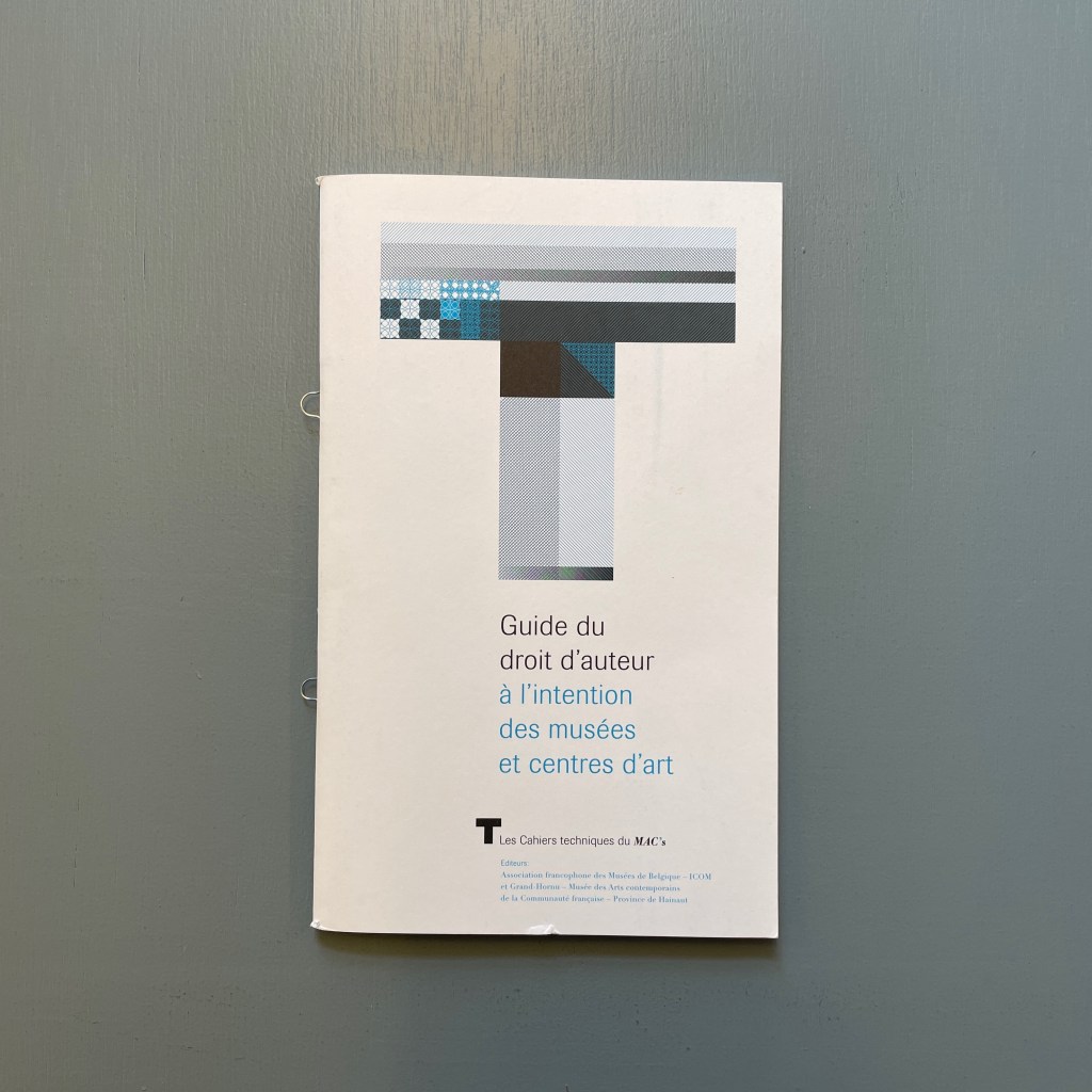 Sandrine Carneroli avec Alain Berenboom, Guide du droit d'auteur à l'usage des musées et centres d'art édité par le MAC'S (Musée d'art contemporain de la Communauté française), mars 2004